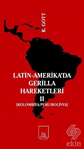 Latin-Amerika\'da Gerilla Hareketleri 2