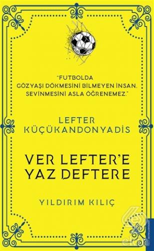 Lefter Küçükandonyadis -Ver Lefter\'e Yaz Deftere