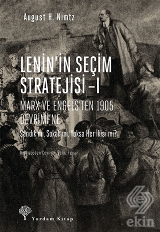 Lenin\'in Seçim Stratejisi - 1: Marx ve Engels\'ten