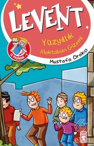 Levent Yüzyıllık Mektubun Gizemi / Levent İz Peşin