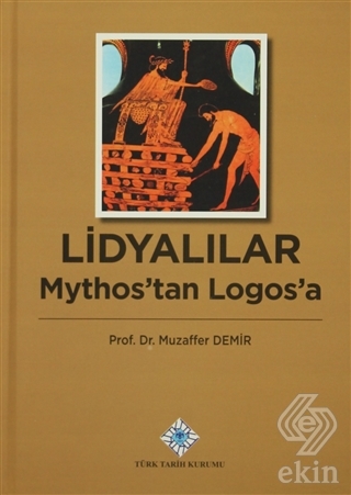 Lidyalılar : Mythos'tan Logos'a