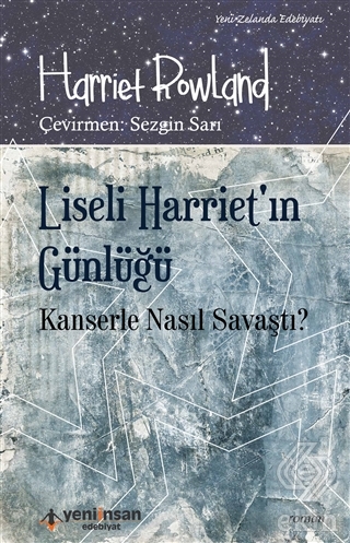 Liseli Harriet\'in Günlüğü - Kanserle Nasıl Savaştı