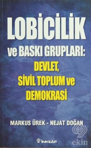 Lobicilik ve Baskı Grupları: Devlet, Sivil Toplum 