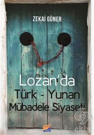 Lozan\'da Türk-Yunan Mübadele Siyaseti