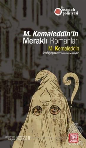 M. Kemaleddin\'in Meraklı Romanları