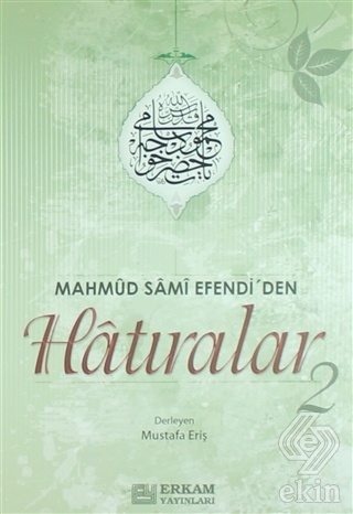 Mahmud Sami Efendi\'den Hatıralar 2