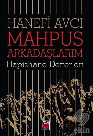 Mahpus Arkadaşlarım - Hapishane Defterleri