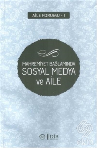 Mahremiyet Bağlamında Sosyal Medya ve Aile