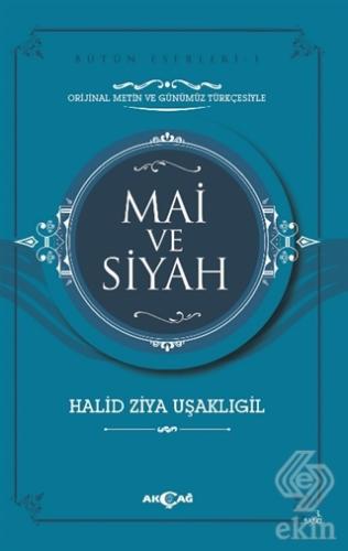 Mai ve Siyah (Orijinal Metin ve Günümüz Türkçesiyl