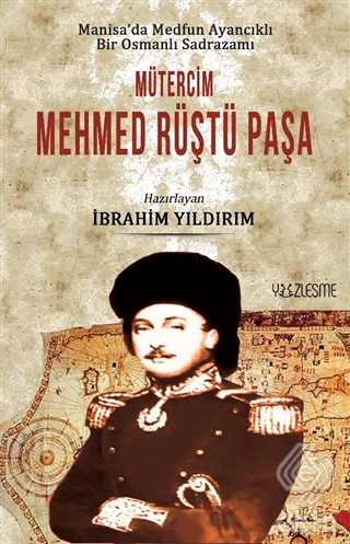 Manisa'da Medfun Ayancıklı Bir Osmanlı Sadrazamı M