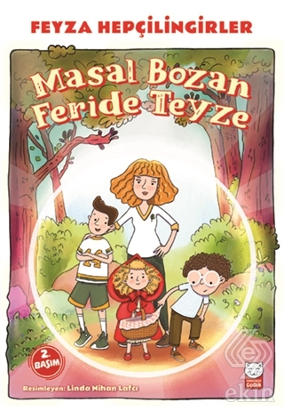 Masal Bozan Feride Teyze