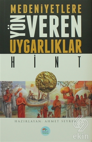 Medeniyetlere Yön Veren Uygarlıklar: Hint