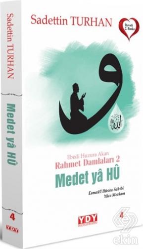 Medet Ya Hu - Ebedi Huzura Akan Rahmet Damlaları 2