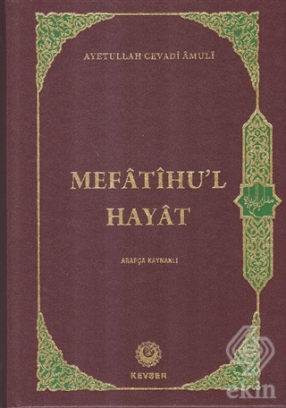 Mefatihu'l Hayat (Arapça Kaynaklı)