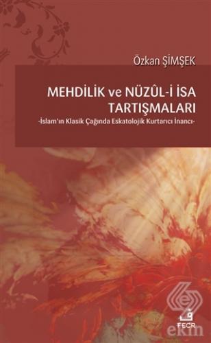 Mehdilik ve Nüzul-i İsa Tartışmaları