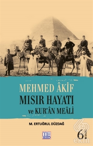 Mehmed Akif Mısır Hayatı ve Kur\'an Meali