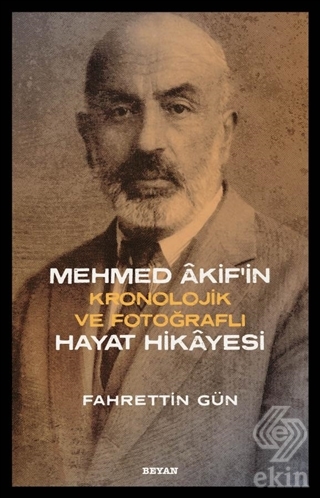 Mehmed Akif\'in Hayat Hikayesi