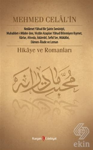 Mehmed Celal\'in Hikâye ve Romanları