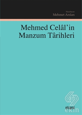 Mehmed Celal\'in Manzum Tarihleri
