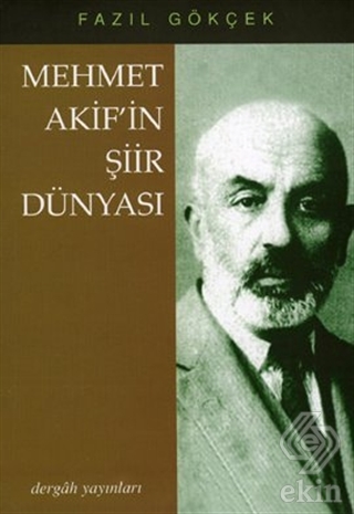 Mehmet Akif\'in Şiir Dünyası