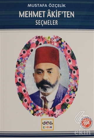 Mehmet Akif\'ten Seçmeler (Milli Eğitim Bakanlığı İ
