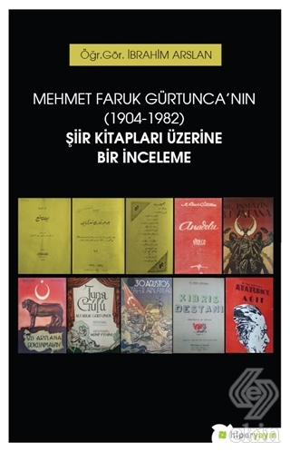 Mehmet Faruk Gürtunca\'nın (1904-1982) Şiir Kitapla