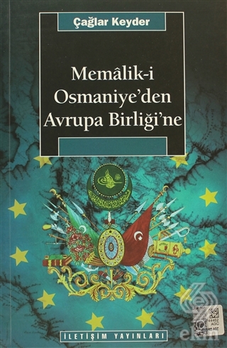 Memalik-i Osmaniye\'den Avrupa Birliğine