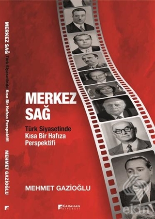 Merkez Sağ - Türk Siyasetinde Kısa Bir Hafıza Pers