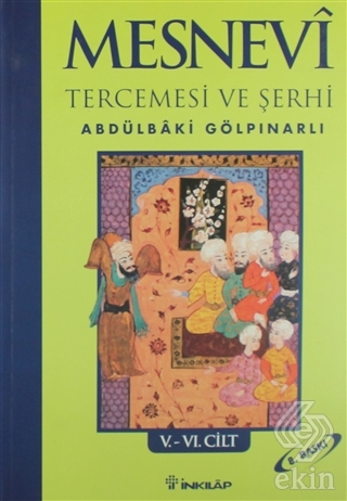 Mesnevi Tercemesi ve Şerhi Cilt: 5-6