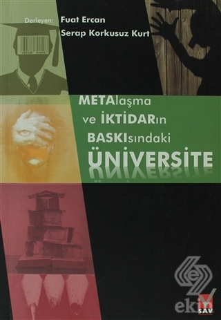 Metalaşma ve İktidarın Baskısındaki Üniversite