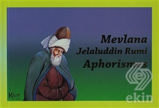 Mevlana Jelaluddin Rumi Aphorismes