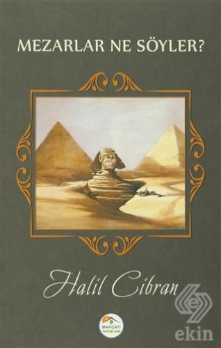 Mezarlar Ne Söyler?