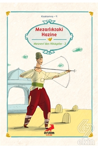 Mezarlıktaki Hazine Mesnevi\'den Hikayeler-2