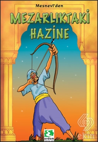 Mezarlıktaki Hazine Mesnevi\'den Hikayeler-2