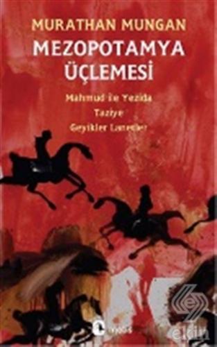 Mezopotamya Üçlemesi: Mahmud ile Yezida - Taziye
