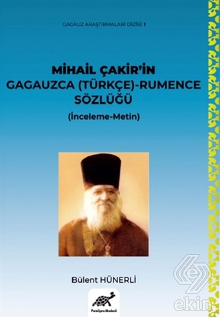 Mihail Çakir'in Gagauzca (Türkçe) - Rumence Sözlüğ