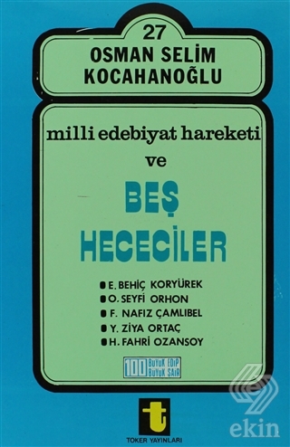 Milli Edebiyat Hareketi ve Beş Hececiler