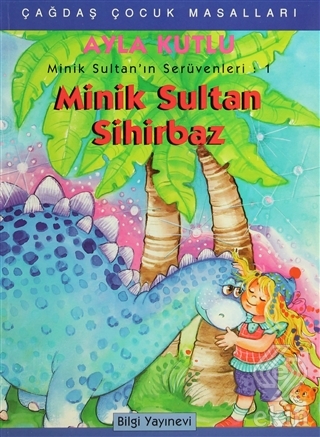 Minik Sultan\'ın Serüvenleri: 1 Minik Sultan Sihirb