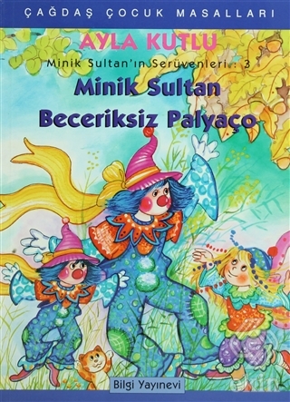 Minik Sultan'ın Serüvenleri: 3 Minik Sultan Beceri