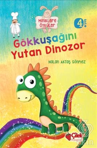 Miniklere Öyküler - Gökkuşağını Yutan Dinozor