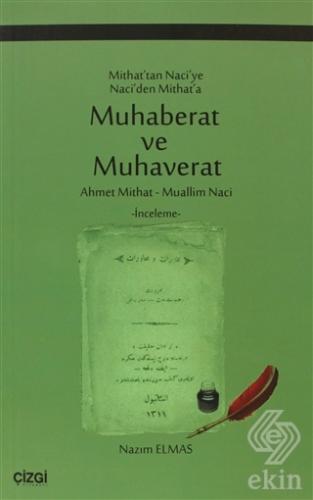 Mithat\'tan Naci\'ye Naci\'den Mithat\'a Muhaberat ve