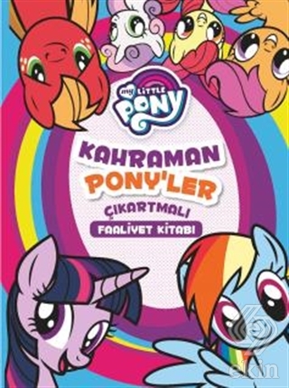 Mlp - Kahraman Ponyler Çıkartmalı Faaliyet Kitabı
