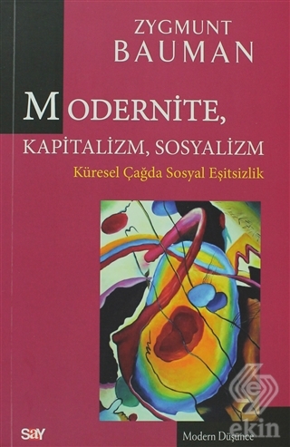 Modernite, Kapitalizm, Sosyalizm