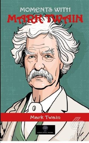 Moments With Mark Twain