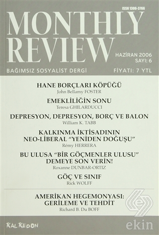 Monthly Review Bağımsız Sosyalist Dergi Sayı: 6 /