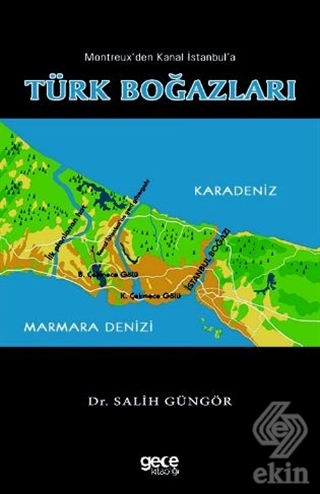 Montreux\'den Kanal İstanbul\'a Türk Boğazları