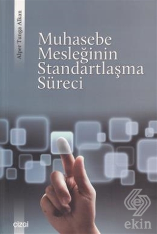 Muhasebe Mesleğinin Standartlaşma Süreci