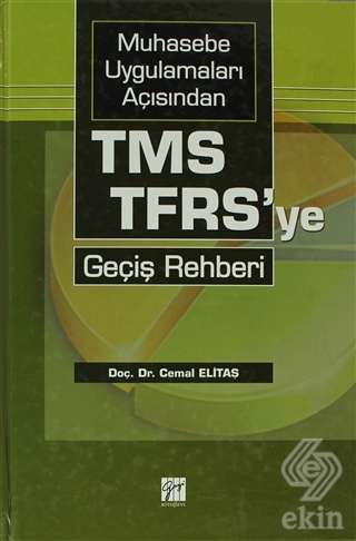 Muhasebe Uygulamaları Açısından TMS-TFRS\'ye Geçiş