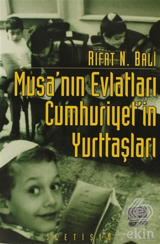 Musa\'nın Evlatları Cumhuriyet\'in Yurttaşları