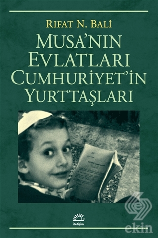 Musa\'nın Evlatları Cumhuriyet\'in Yurttaşları